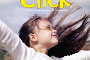 Click 点击世界儿童科学探险杂志 2023年3月刊 pdf