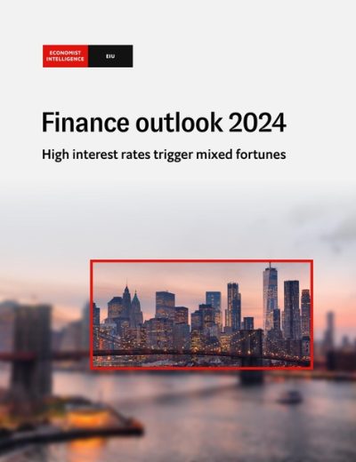 经济学人 The_Economist_Intelligence_Unit_Finance_Outlook – 2023&2024