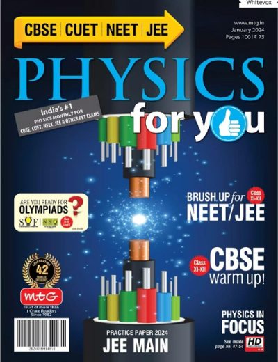 Physics For You – 202401